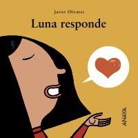 LUNA RESPONDE | 9788466777094 | OLIVARES, JAVIER