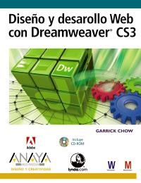 DISEÑO Y DESARROLLO WEB CON DREAMWEAVER CS3 (+ CD) | 9788441523906 | CHOW, GARRICK