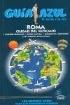 ROMA Y CIUDAD DEL VATICANO GUIA AZUL | 9788480236324 | VV AA