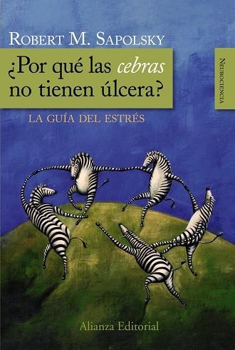 POR QUÉ LAS CEBRAS NO TIENEN ULCERA ? - GUIA DEL ESTRES | 9788420682518 | SAPOLSKY, ROBERT M.