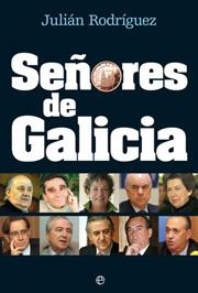 SEÑORES DE GALICIA | 9788497347266 | RODRIGUEZ, JULIAN