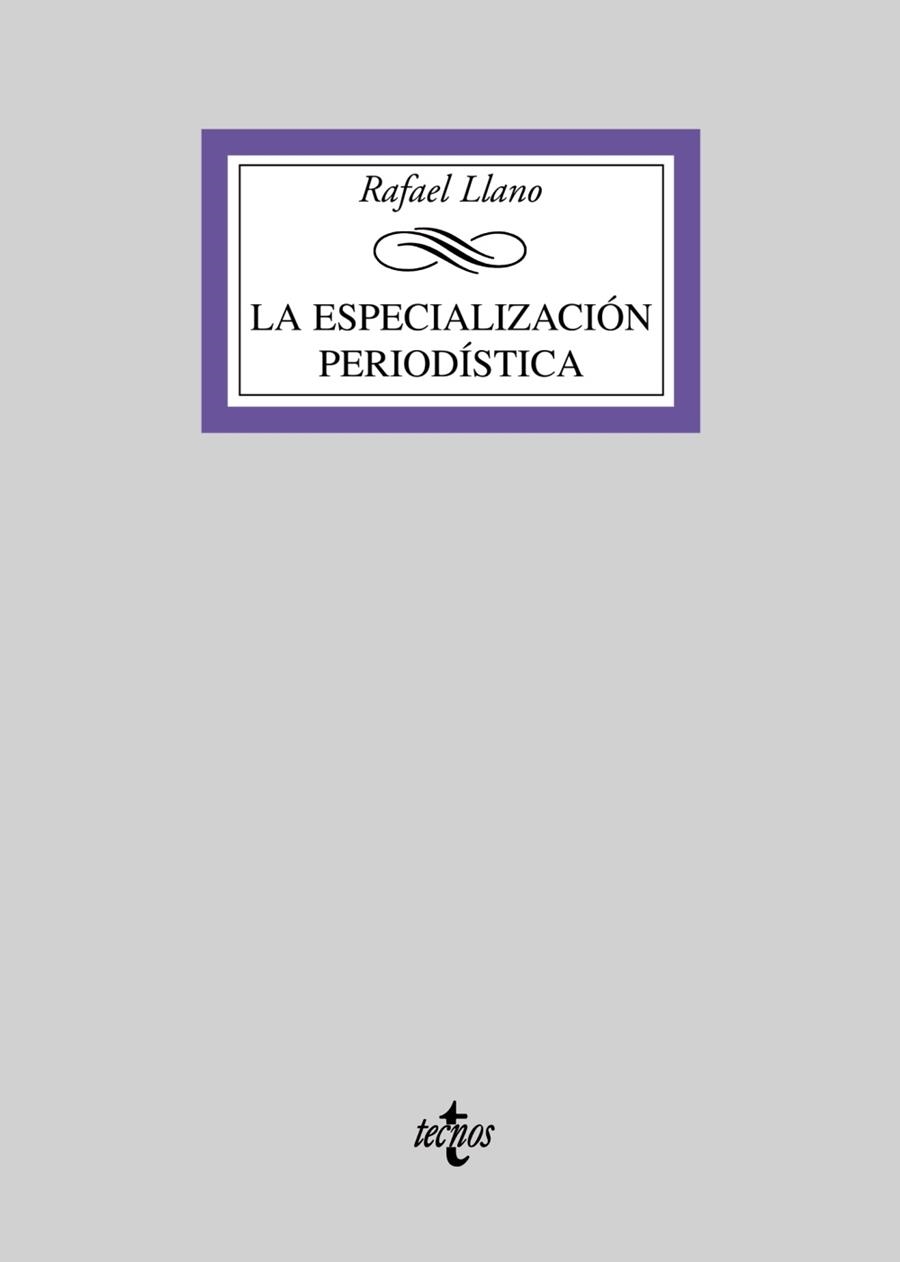 ESPECIALIZACIÓN PERIODÍSTICA, LA | 9788430946846 | LLANO, RAFAEL