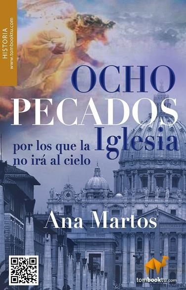 OCHO PECADOS POR LOS QUE LA IGLESIA NO IRA AL CIELO | 9788415747024 | MARTOS, ANA