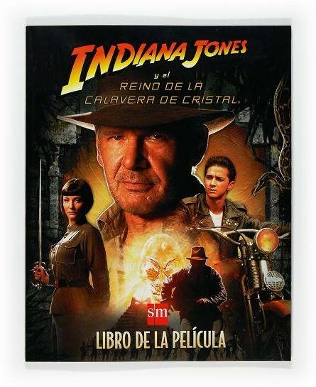 INDIANA JONES Y EL REINO DE LA CALAVERA DE CRISTAL LIBRO | 9788467527940 | VARIOS AUTORES,