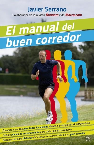 MANUAL DEL BUEN CORREDOR, EL | 9788499703442 | SERRANO, JAVIER