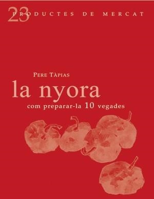 NYORA COM PREPARAR-LA 10 VEGADES, LA | 9788493624330 | TAPIAS, PERE