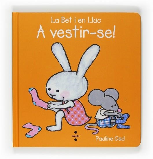 A VESTIR-SE ! LA BET I EN LLUC | 9788466120296 | OUD, PAULINE