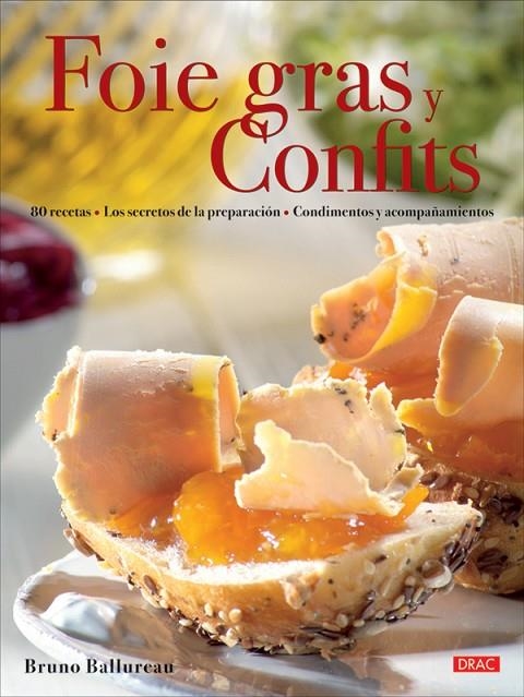 FOIE GRAS Y CONFITS | 9788496777934 | BALLUREAU, BRUNO