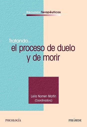 TRATANDO EL PROCESO DE DUELO Y DE MORIR | 9788436821895 | NOMEN, LEILA