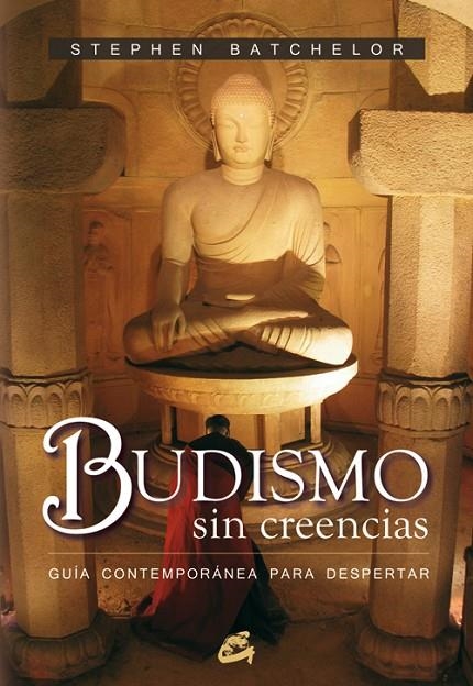 BUDISMO SIN CREENCIAS | 9788484451532 | BATCHELOR, STEPHEN