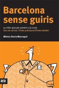 BARCELONA SENSE GUIRIS | 9788492406630 | GARCIA, MONICA