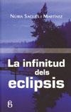 INFINITUD DELS ECLIPSIS, LA | 9788496496866 | SAGUES I MARTINEZ, NURIA