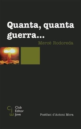 QUANTA, QUANTA GUERRA | 9788473291293 | RODOREDA, MERCE