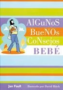 BEBE, ALGUNOS BUENOS CONSEJOS | 9788420553597 | FAULL, JAN