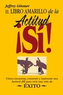 LIBRO AMARILLO DE LA ACTITUD, SI, EL | 9788483224151 | GITOMER, JEFFREY