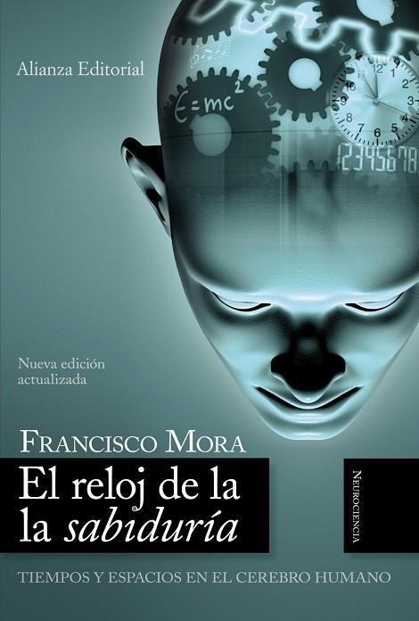 RELOJ DE LA SABIDURIA, EL TIEMPOS Y ESPACIOS EN EL CEREBRO | 9788420648712 | MORA TERUEL, F.