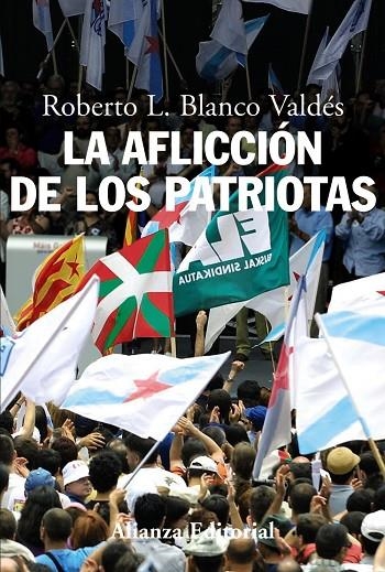 AFLICCION DE LOS PATRIOTAS, LA | 9788420668550 | BLANCO VALDES, ROBERTO L.