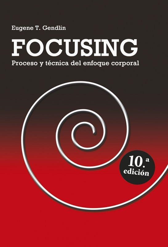 FOCUSING PROCESO Y TECNICA DEL ENFOQUE CORPORAL | 9788427129368 | GENDLIN, EUGENE T.