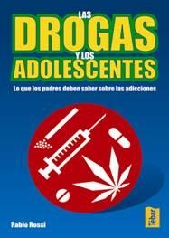 DROGAS Y LOS ADOLESCENTES,LAS | 9788473602938 | ROSSI,PABLO