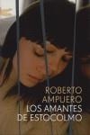 AMANTES DE ESTOCOLMO, LOS | 9788496580350 | AMPUERO, ROBERTO