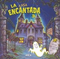 CASA ENCANTADA, LA | 9788498066142 | BAXTER, NICOLA/ GOULDING, JUNE(IL.)