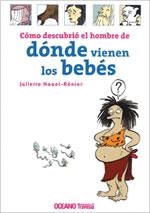 COMO DESCUBRIO EL HOMBRE DE DONDE VIENEN LOS BEBES | 9789707774001 | NOUEL-RENIER, JULIETTE