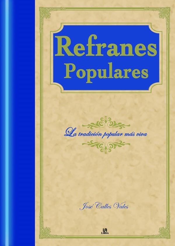 REFRANES POPULARES | 9788466217866 | CALLES VALES, JOSE