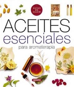 ACEITES ESENCIALES PARA AROMATERAPIA | 9788430539130 | JULIA LAWLESS