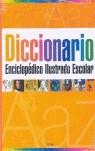 DICCIONARIO ENCICLOPEDICO ILUSTRADO ESCOLAR | 9789875223127 | AA.VV.