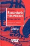 DICCIONARIO SECUNDARIA Y BACHILLERATO LENGUA ESPAÑOLA | 9788483329931 | VOX