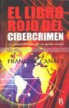 LIBRO ROJO DEL CIBERCRIMEN, EL | 9788496496996 | CANALS, FRANCESC