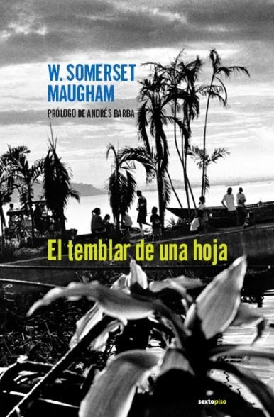 TEMBLAR DE UNA HOJA, EL | 9788496867147 | SOMERSET MAUGHAM, WILLIAM