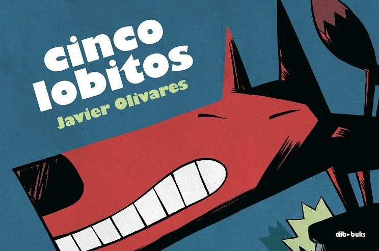 CINCO LOBITOS | 9788493547998 | OLIVARES, JAVIER