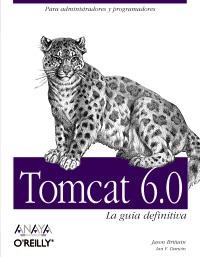 TOMCAT 6.0. LA GUÍA DEFINITIVA | 9788441524316 | BRITTAIN, JUDY