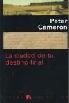 CIUDAD DE TU DESTINO FINAL, LA | 9788492475155 | CAMERON, PETER