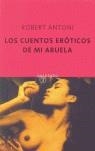 CUENTOS EROTICOS DE MI ABUELA, LOS | 9788497110693 | ANTONI, ROBERT