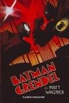 BATMAN / GRENDEL | 9788467457827 | WAGNER, MATT