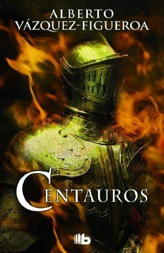 CENTAUROS | 9788498727401 | VÁZQUEZ-FIGUEROA, ALBERTO