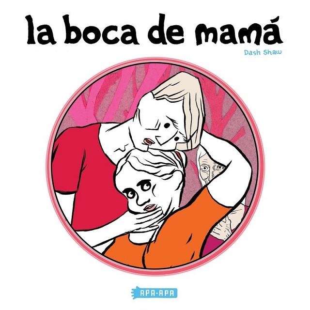 BOCA DE MAMA, LA | 9788493616489 | SHAW, DASH