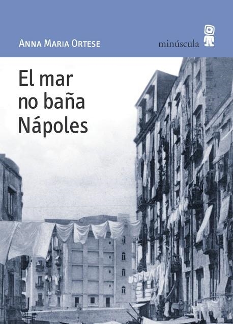 MAR NO BAÑA NAPOLES | 9788495587428 | ORTESE, ANA MARIA