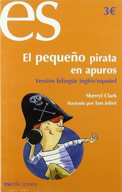 PEQUEÑO PIRATA EN APUROS, EL | 9788493646844 | CLARK, SHERRYL