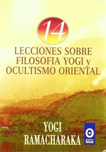 14 LECCIONES SOBRE FILOSOFIA YOGI Y OCULTISMO ORIENTAL | 9789501706130 | RAMACHARAKA