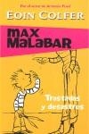 MAX MALABAR TRASTADAS Y DESASTRES | 9788484414353 | COLFER, EOIN