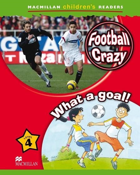 FOOTBALL CRAZY, WHAT A GOAL | 9780230010178 | CANT, A.