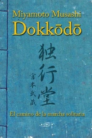 DOKKODO | 9788496894129 | MUSASHI, MIYAMOTO