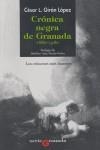 CRONICA NEGRA DE GRANADA 1880-1980 | 9788484444978 | GIRÓN LÓPEZ, CÉSAR