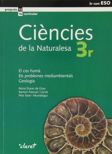 CIENCIES DE LA NATURALESA EL COS HUMA 3 ESO | 9788498460223 | DURAN DE GRAU, NÚRIA / PASCUAL, RAMÓN / SESÉ I MUNIÀTEGUI, PILAR