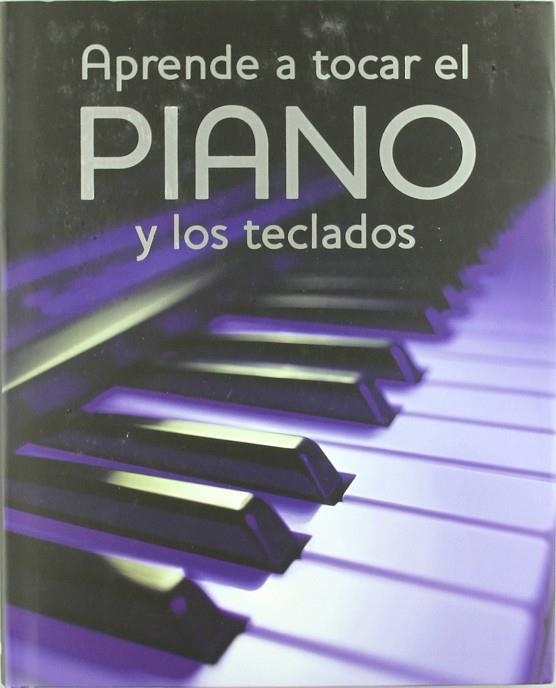 APRENDE A TOCAR EL PIANO Y LOS TECLADOS | 9781407527321 | FREETH, NICK