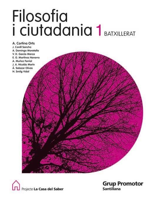 FILOSOFIA I CIUTADANIA BAT | 9788479184049 | CORTINA ORTS, ADELA / CONILL SANCHO, JESUS / DOMENE MARTINEZ, BEGOÑA / DOMINGO MORATALLA, AGUSTIN / 