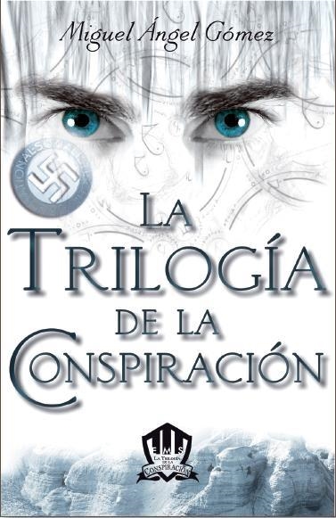 TRILOGIA DE LA CONSPIRACION, LA | 9788415404170 | GOMEZ, MIGUEL ANGEL